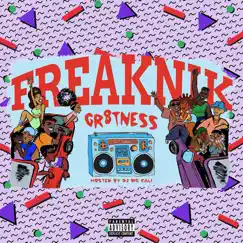 Freaknik - Single by Gr8tness album reviews, ratings, credits