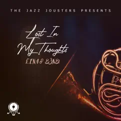 Lost In My Thoughts - Single by B3nbi, The Jazz Jousters & £ena album reviews, ratings, credits