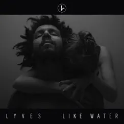 Like Water - EP by Lyves album reviews, ratings, credits