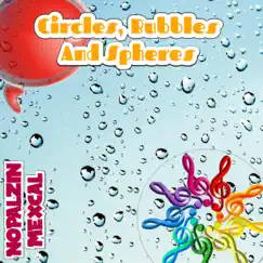 Circles, Bubbles and Spheres by Nopalzin album reviews, ratings, credits