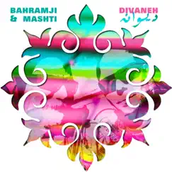 Divaneh by Bahramji & Mashti album reviews, ratings, credits