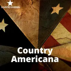Country Americana by Country Channel album reviews, ratings, credits