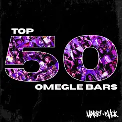 Top 50 Omegle Bars, Vol. 1 by Harry Mack album reviews, ratings, credits
