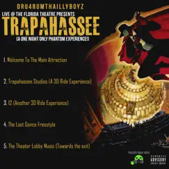 Live @ the Florida Theatre Presents Trapahassee! (A One Night Only Phantom Experience) - EP by Dru4rumThaIllyboyz album reviews, ratings, credits