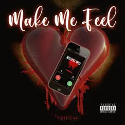 Make Me Feel (feat. Toy Fox, S Period P & ProofeThePrince) Song Lyrics