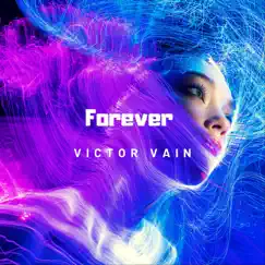 Forever - Single by Victor Vain album reviews, ratings, credits