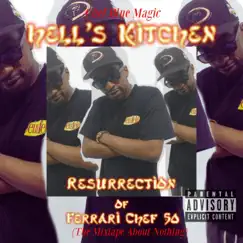 Hell's Kitchen: Resurrection of Ferrari Chef 50 (The Mixtape About Nothing) by Chef Blue Magic album reviews, ratings, credits