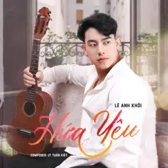 Hứa Yêu - Single by Lê Anh Khôi album reviews, ratings, credits