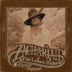 Firing Squad - Single by Zachariah & the Lobos Riders album reviews, ratings, credits