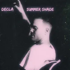 Summer Shade - Single by Decla album reviews, ratings, credits
