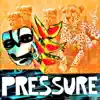 Pressure - Single album lyrics, reviews, download