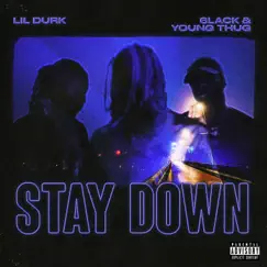 Stay Down - Single by Lil Durk, 6LACK & Young Thug album reviews, ratings, credits