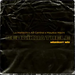 Sengikhathele (Midnight Mix) Song Lyrics