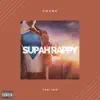 Supah Rappy (feat. Yan-Law) - Single album lyrics, reviews, download