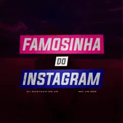 Famosinha do Instagram (feat. DJ GUSTAVO DA VS) - Single by MC VN 085 album reviews, ratings, credits