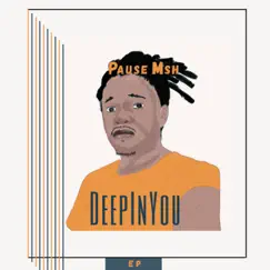 DeepInYou - EP by Pause Msh album reviews, ratings, credits
