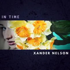 In Time - Single by Xander Nelson album reviews, ratings, credits