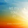 Let My Soul In (Remix) [Remastered] - Single album lyrics, reviews, download