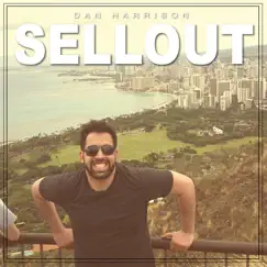 Sellout - Single by Dan Harrison album reviews, ratings, credits