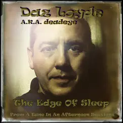 The Edge of Sleep - Single by Deadeye album reviews, ratings, credits