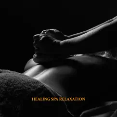 Healing Spa Relaxation by Sonia White & Anandra album reviews, ratings, credits