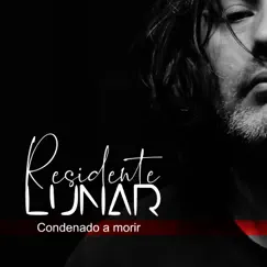 Condenado a morir - EP by Residente Lunar album reviews, ratings, credits