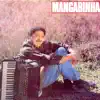 Mangabinha album lyrics, reviews, download