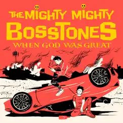 When God Was Great by The Mighty Mighty Bosstones album reviews, ratings, credits