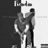 Fiendin' (feat. FTF Choppa) - Single album lyrics, reviews, download