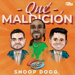 Qué Maldición - Single by Banda MS de Sergio Lizárraga & Snoop Dogg album reviews, ratings, credits