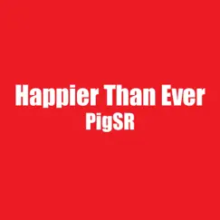 Happier Than Ever Song Lyrics