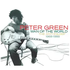 Man of the World: The Anthology 1968-1988 by Peter Green album reviews, ratings, credits