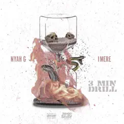 3 Min Drill (feat. 1 Mere) - Single by Nyah G album reviews, ratings, credits