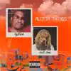Alotta Things (feat. Just Jimi) - Single album lyrics, reviews, download