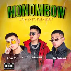 Monombow (Lener & Aleka$h x Miranda Produciendo) - Single by La Santa Trinidad album reviews, ratings, credits