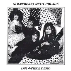 1982 4 Piece Demo - Single by Strawberry Switchblade album reviews, ratings, credits