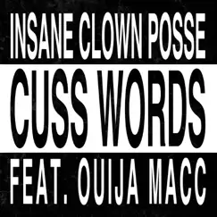 Cuss Words (feat. Ouija Macc) [Mike E. Clark's Unplugged Thuggery] Song Lyrics