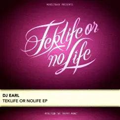 Teklife or Nolife - EP by DJ Earl album reviews, ratings, credits