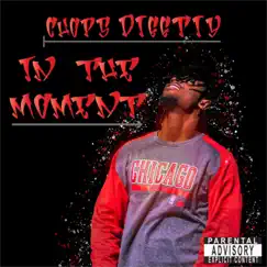 In the Moment (feat. Chops Diggity) - Single by PersyNotes album reviews, ratings, credits