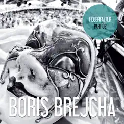 Feuerfalter Part 02 by Boris Brejcha album reviews, ratings, credits