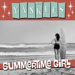 Summertime Girl - Single by The Yankees album reviews, ratings, credits
