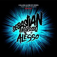 Calling (Lose My Mind) [feat. Ryan Tedder] [Extended Club Mix] Song Lyrics