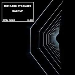 Backup - Single by The Dark Stranger album reviews, ratings, credits