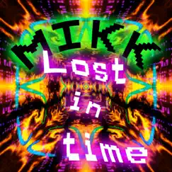 Lost in Time - Single by Mikk album reviews, ratings, credits