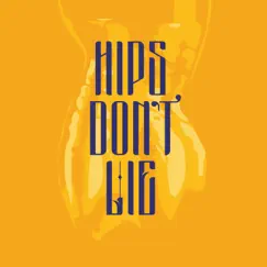 HIPS DON'T LIE (feat. CeCe) Song Lyrics