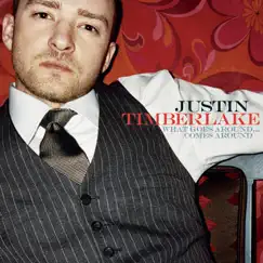 What Goes Around...Comes Around - Single by Justin Timberlake album reviews, ratings, credits