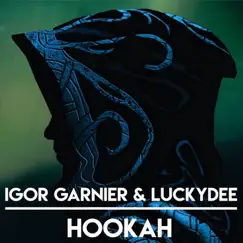 Hookah - Single by Igor Garnier & LuckyDee album reviews, ratings, credits