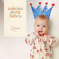 Música para bebés: Queen by Música para bebés album reviews, ratings, credits