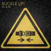 Buckle Up! - Single album lyrics, reviews, download