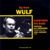 Big Band Wulf (Live) [feat. Ulf Johansson Werre & Lena Jansson] album lyrics, reviews, download